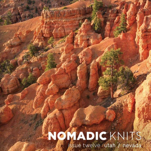 Nomadic Knits Issue 12: Utah/Nevada